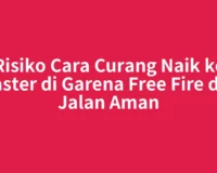Risiko Cara Curang Naik ke Master di Garena Free Fire dan Jalan Aman