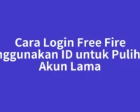 Cara Login Free Fire Menggunakan ID untuk Pulihkan Akun Lama