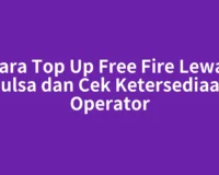 Cara Top Up Free Fire Lewat Pulsa dan Cek Ketersediaan Operator