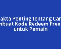 Fakta Penting tentang Cara Membuat Kode Redeem Free Fire untuk Pemain