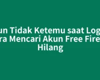 Akun Tidak Ketemu saat Login? Cara Mencari Akun Free Fire Yg Hilang
