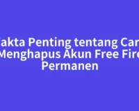Fakta Penting tentang Cara Menghapus Akun Free Fire Permanen