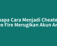 Kenapa Cara Menjadi Cheater di Free Fire Merugikan Akun Anda