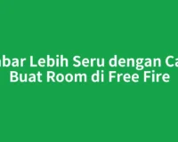 Mabar Lebih Seru dengan Cara Buat Room di Free Fire