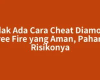 Tidak Ada Cara Cheat Diamond Free Fire yang Aman, Pahami Risikonya