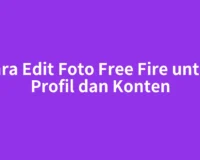 Cara Edit Foto Free Fire untuk Profil dan Konten