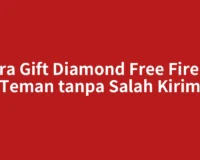 Cara Gift Diamond Free Fire ke Teman tanpa Salah Kirim
