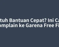 Butuh Bantuan Cepat? Ini Cara Komplain ke Garena Free Fire